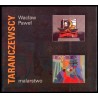 Pokolenia. Wystawa malarstwa Wacława i Pawła Taranczewskich 18 III-5 IV 2001, Centrum Kultury "Zamek" w Poznaniu, 9.IV-21.IV.200