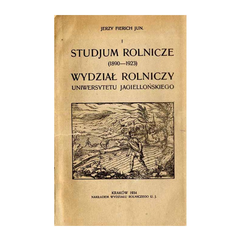 Studjum Rolnicze (1890-1923), Wydział Rolniczy Uniwersytetu Jagiellońskiego