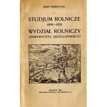 Studjum Rolnicze (1890-1923), Wydział Rolniczy Uniwersytetu Jagiellońskiego