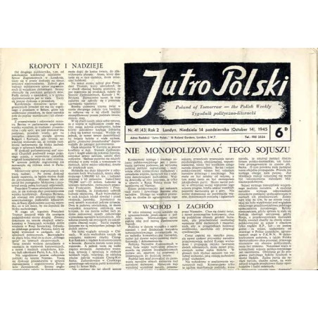 Jutro Polski. Tygodnik polityczno-literacki  Poland of Tomorrow. The Polish Weekly. R.2 (1945). Nr 41 (43) (14 października 194