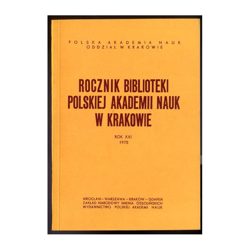 Rocznik Biblioteki Polskiej Akademii Nauk w Krakowie. R.21 (1975)