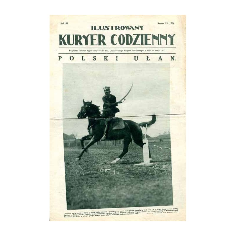 Ilustrowany Kurier Codzienny. Bezpłatny dodatek tygodniowy "Ilustrowanego Kuriera Codziennego" do nr 132. R.3 (1927). Nr 19 (120