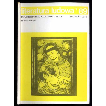 Literatura Ludowa. Dwumiesięcznik naukowo-literacki. R.33 (1989). Nr 1-6
