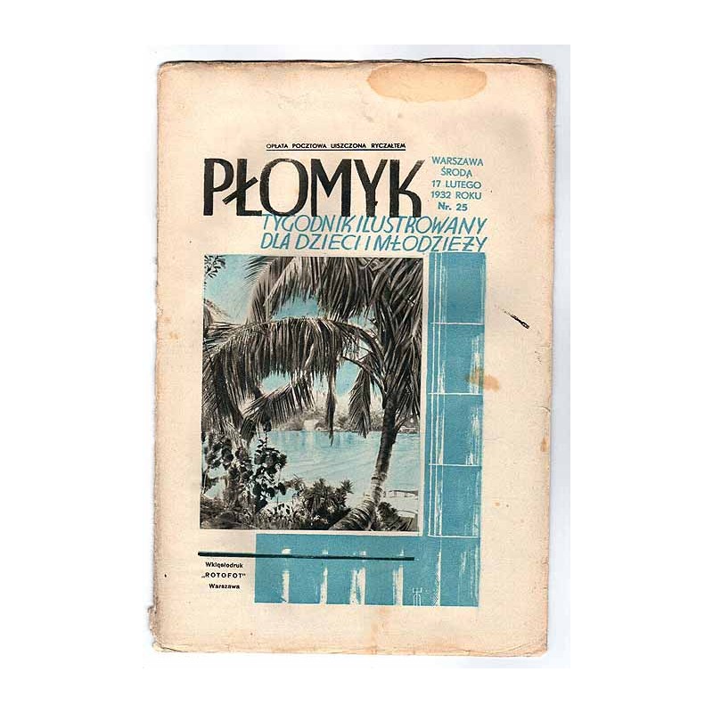 Płomyk. Tygodnik ilustrowany dla dzieci i młodzieży. R.16 (1932). Nr 25 (17 lutego 1932)