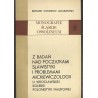 Z badań nad początkami slawistyki i problemami mickiewiczologii. U wrocławskiej kolebki polonistyki naukowej