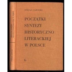 Początki syntezy historycznoliterackiej w Polsce. O sposobach syntetycznego ujmowania literatury w 1. połowie w. XIX