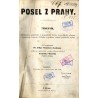 Posel z Prahy. Týdenník. Týdenník, věnovaný záležitostem politického a pospolitého života, hospodářství polnímu a domácímu, řeme