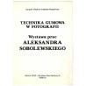 Technika Gumowa w Fotografii. Wystawa prac Aleksandra Sobolewskiego. Galeria ZPAF - Warszawa Plac Zamkowy 8, 1986 rok