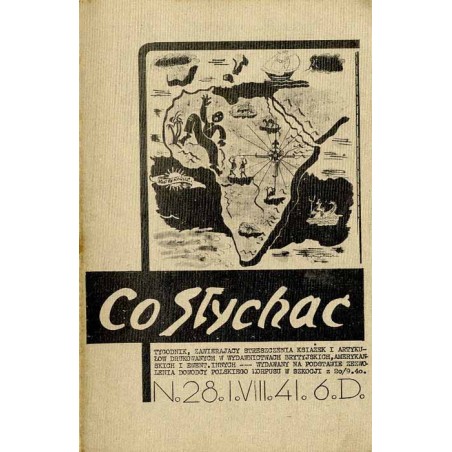 Co Słychać! Tygodnik zawierający streszczenia aktualnych książek i artykułów drukowanych w wydawnictwach brytyjskich, amerykańsk