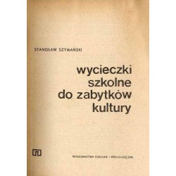 Wycieczki szkolne do zabytków kultury
