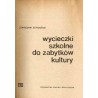 Wycieczki szkolne do zabytków kultury