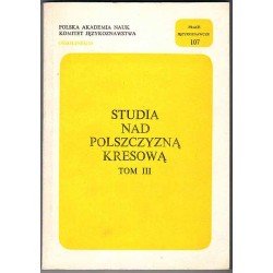Studia nad polszczyzną kresową. T.3