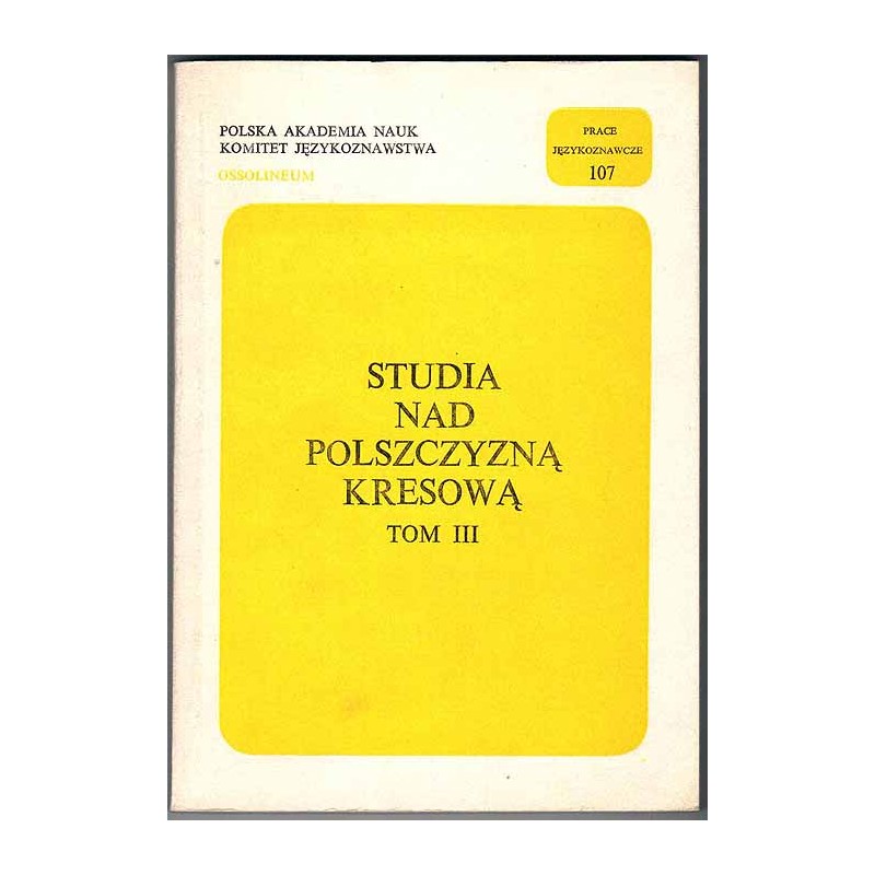 Studia nad polszczyzną kresową. T.3