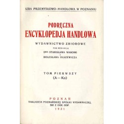 Podręczna Encyklopedja Handlowa. Wydawnictwo zbiorowe. T. 1-3