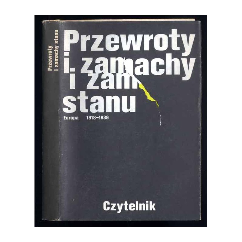 Przewroty i zamachy stanu. Europa 1918-1939