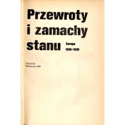 Przewroty i zamachy stanu. Europa 1918-1939