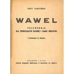 Wawel. Przewodnik dla zwiedzających katedrę i zamek królewski