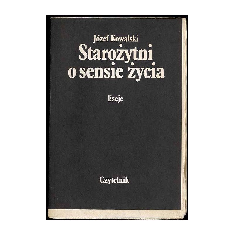 Starożytni o sensie życia. Eseje