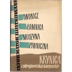 Krynica i zdrojowiska karpackie. Informator ilustrowany