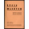 Życie Młodych. Miesięcznik poświęcony opiece nad macierzyństwem, dziećmi i młodzieżą. R.7 (Marzec - kwiecień 1938), Nr 3-4