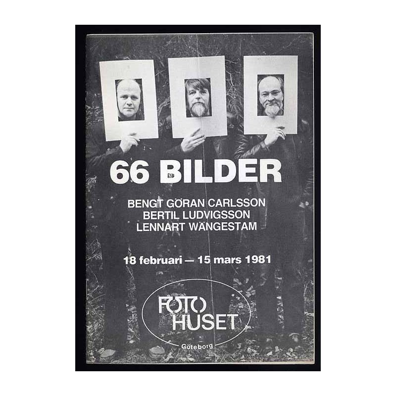 66 Bilder. Bengt Göran Carlsson, Bertil Ludvigsson, Lennart Wängestam