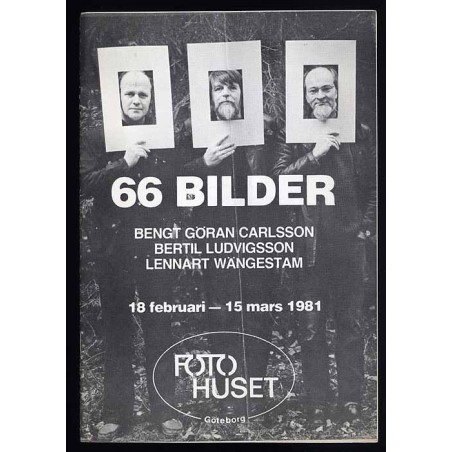 66 Bilder. Bengt Göran Carlsson, Bertil Ludvigsson, Lennart Wängestam