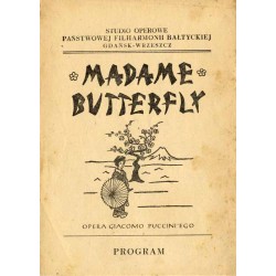 Madame Butterfly. Opera Giacomo Puccini'ego. Program