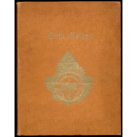 Złota Księga Pamiątkowa 1873-1923. Z okazyi pięćdziesięciolecia Zjednoczenia Polskiego Rzymsko-Katolickiego w Ameryce