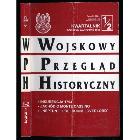 Wojskowy Przegląd Historyczny. R. 39 (1994). Nr 1-2 (147-148) (Styczeń - Czerwiec 1994)