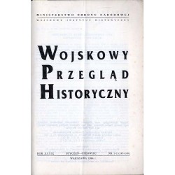 Wojskowy Przegląd Historyczny. R. 39 (1994). Nr 1-2 (147-148) (Styczeń - Czerwiec 1994)