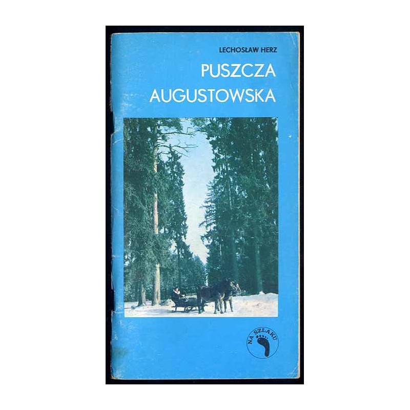 Puszcza Augustowska. Szlaki turystyczne