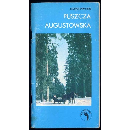 Puszcza Augustowska. Szlaki turystyczne