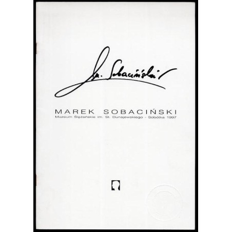 Marek Sobaciński. Grafiki & gwasze