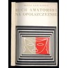 Ruch amatorski na Opolszczyźnie. Sesja popularnonaukowa Opole 26 XI 1967