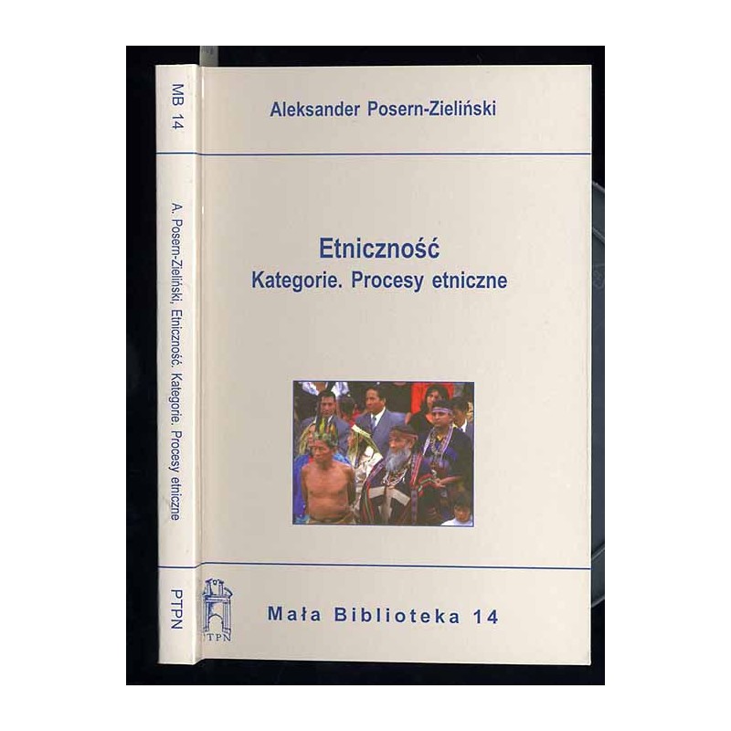 Etniczność. Kategorie. Procesy etniczne
