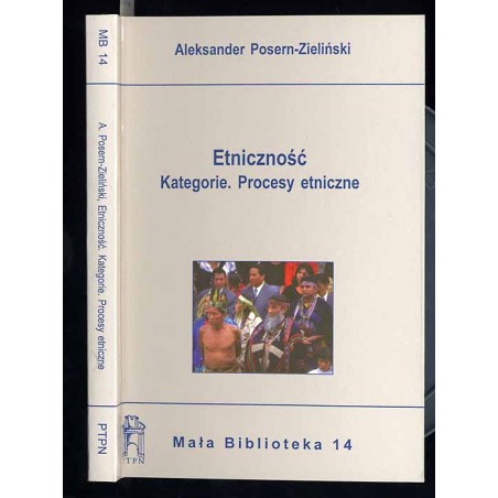 Etniczność. Kategorie. Procesy etniczne