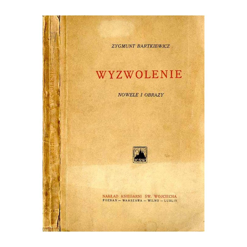 Wyzwolenie. Nowele i obrazy