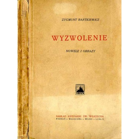 Wyzwolenie. Nowele i obrazy