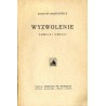Wyzwolenie. Nowele i obrazy