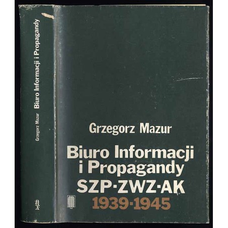Biuro Informacji i Propagandy SZP-ZWZ-AK 1939-1945