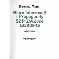 Biuro Informacji i Propagandy SZP-ZWZ-AK 1939-1945