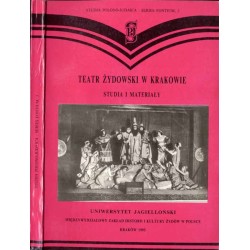 Teatr Żydowski w Krakowie. Studia i materiały