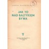 Jak to nad Bałtykiem bywa