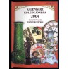 Kalendarz Kolekcjonera 2004. Ogólnopolski terminarz imprez. Katalog pocztówek reklamowych