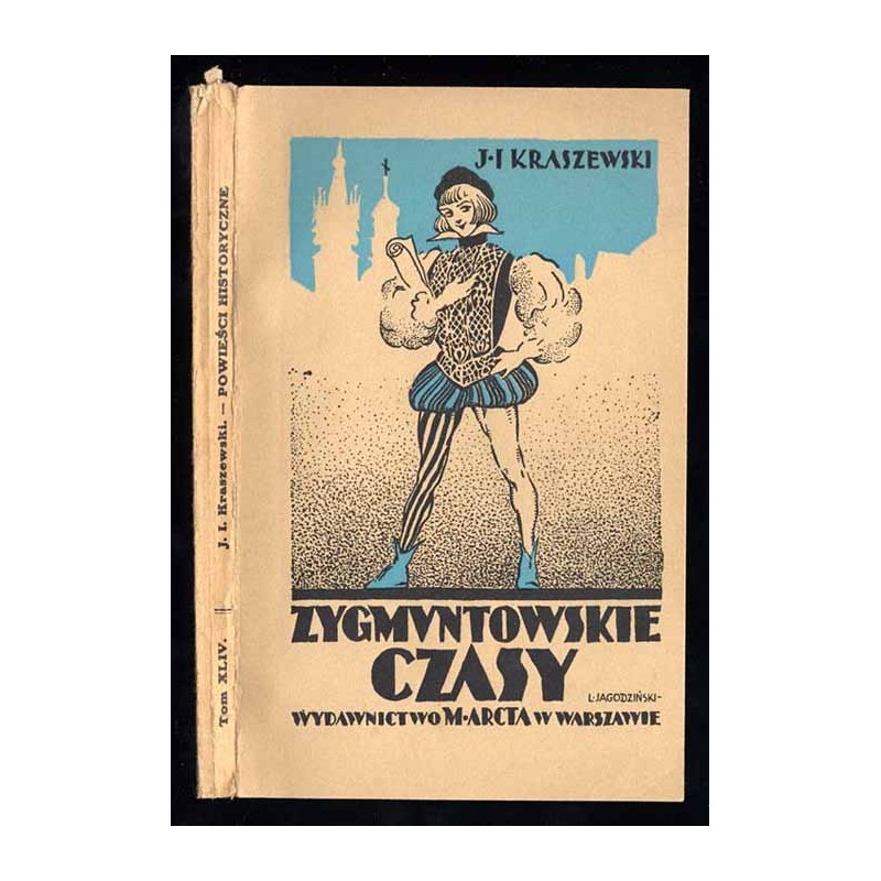 Zygmuntowskie czasy. Powieść z roku 1572. Cz.3