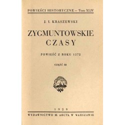 Zygmuntowskie czasy. Powieść z roku 1572. Cz.3