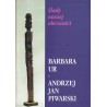 Ślady naszej obecności. Barbara Ur i Andrzej Jan Piewarski. Katalog wystawy październik - listopad 2001