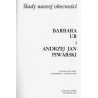 Ślady naszej obecności. Barbara Ur i Andrzej Jan Piewarski. Katalog wystawy październik - listopad 2001