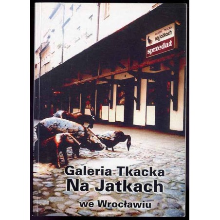 Galeria Tkacka Na Jatkach