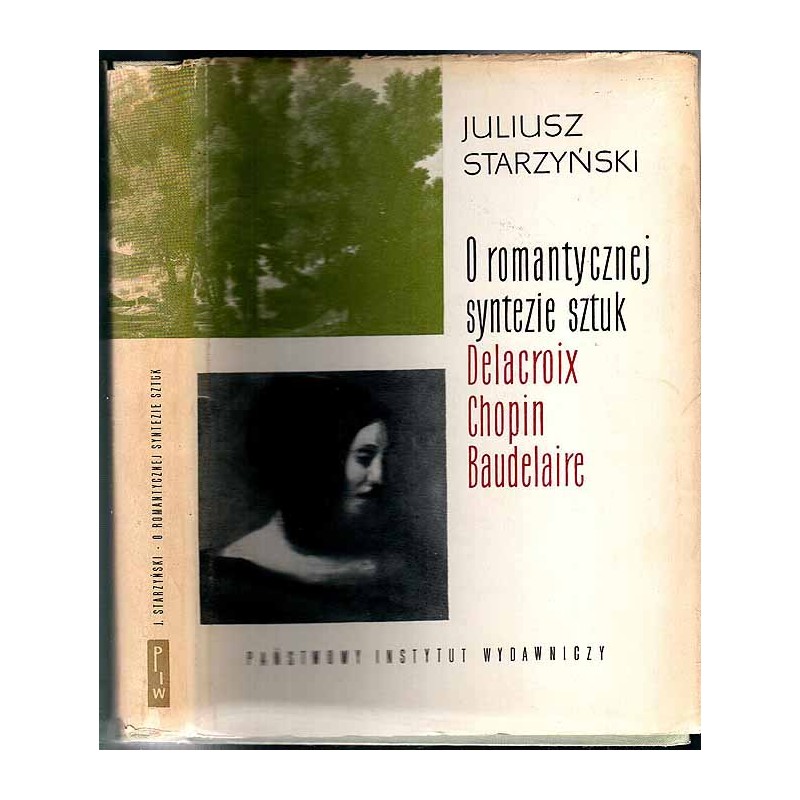 O romantycznej syntezie sztuk. Delacroix. Chopin. Baudelaire
